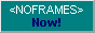 No frames!